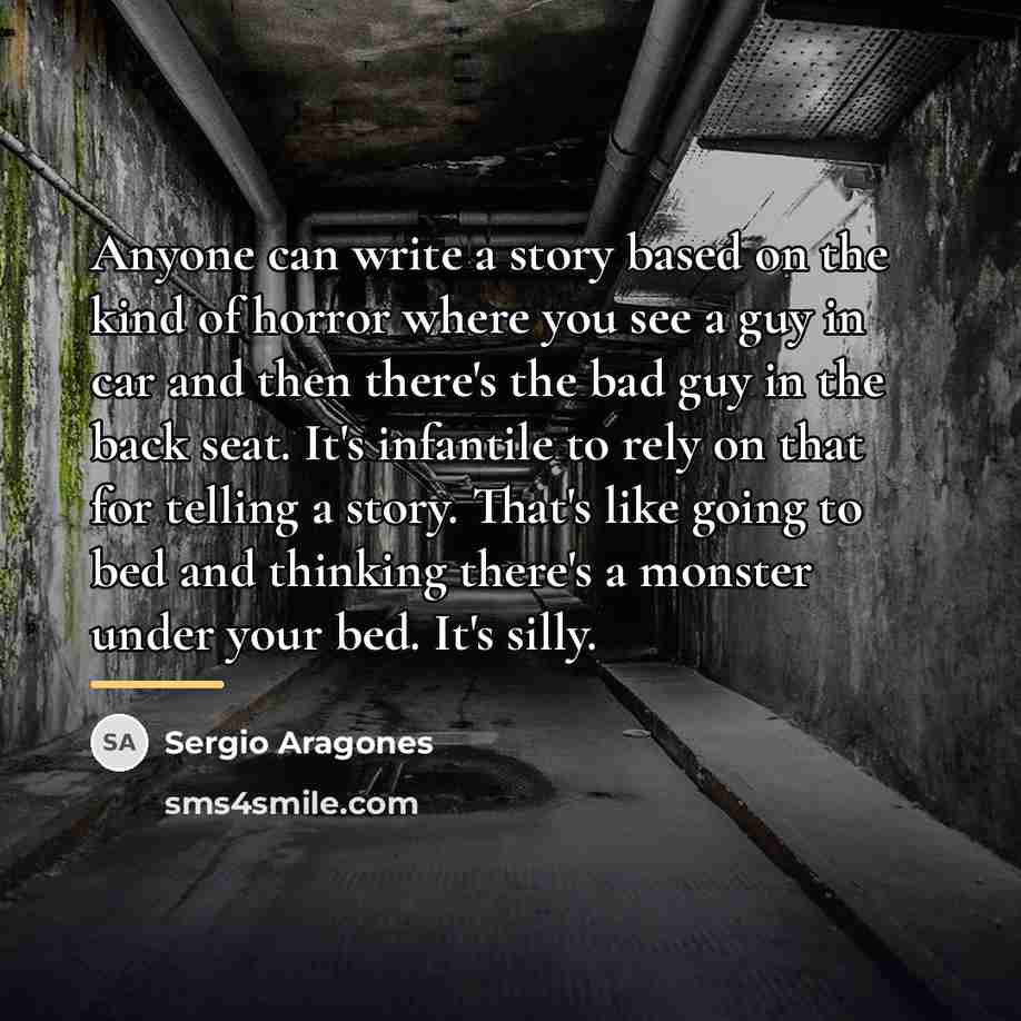 “Anyone can write a story based on the kind of…” quote by Sergio Aragones