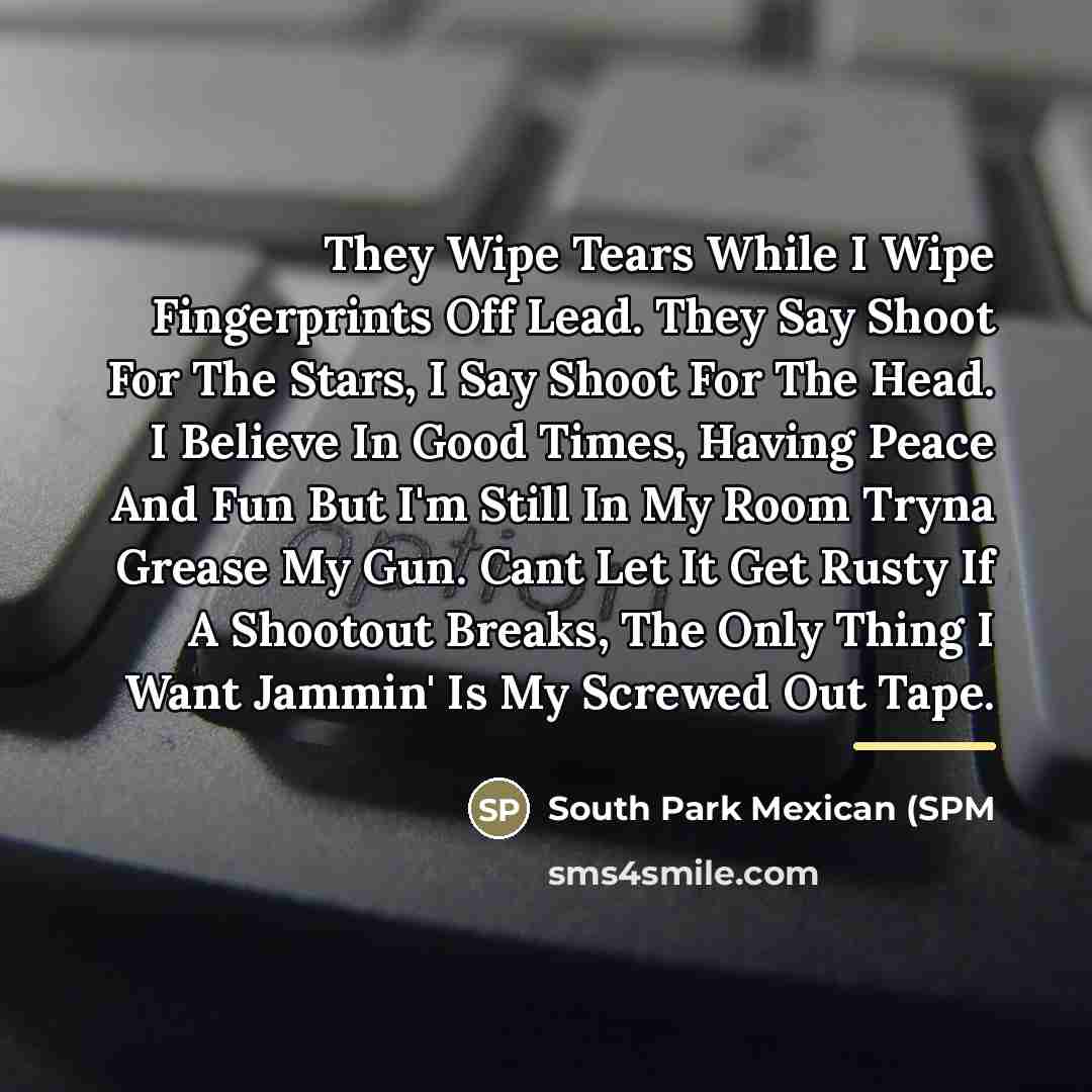 “They Wipe Tears While I Wipe Fingerprints Off Lead. They…” quote by Anonymous