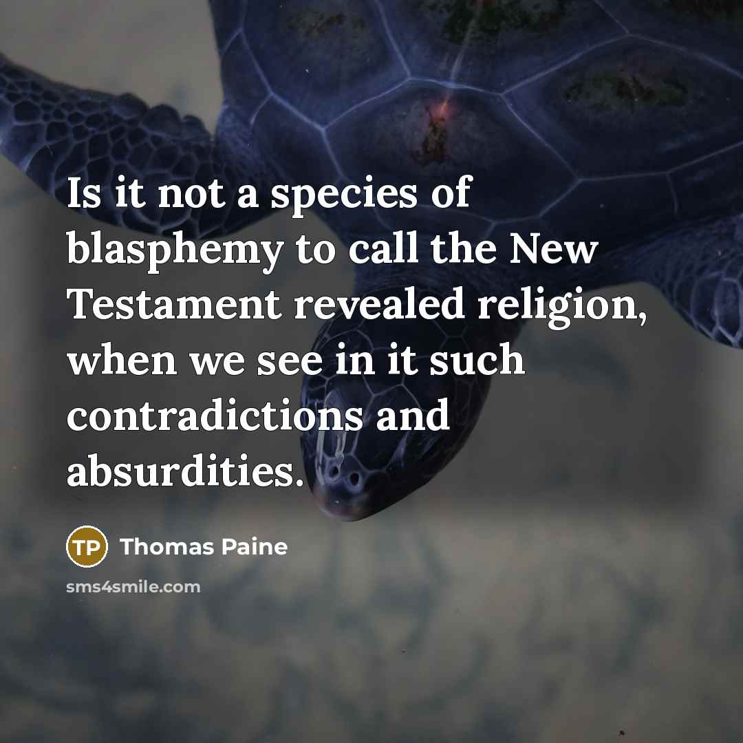 “Is it not a species of blasphemy to call the…” quote by Thomas Paine