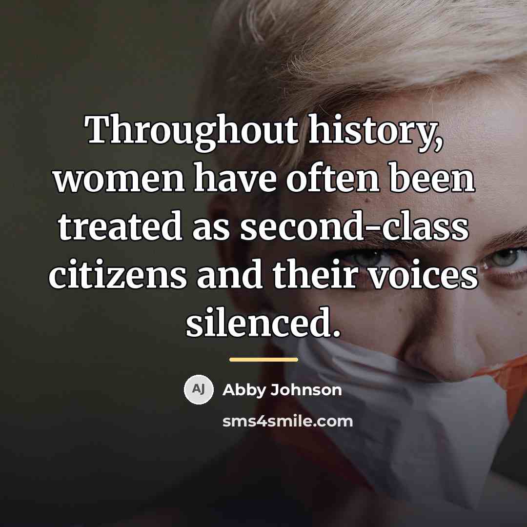 “Throughout history, women have often been treated as second-class citizens…” quote by Abby Johnson