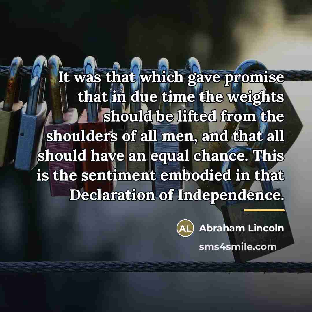 “It was that which gave promise that in due time…” quote by Abraham Lincoln