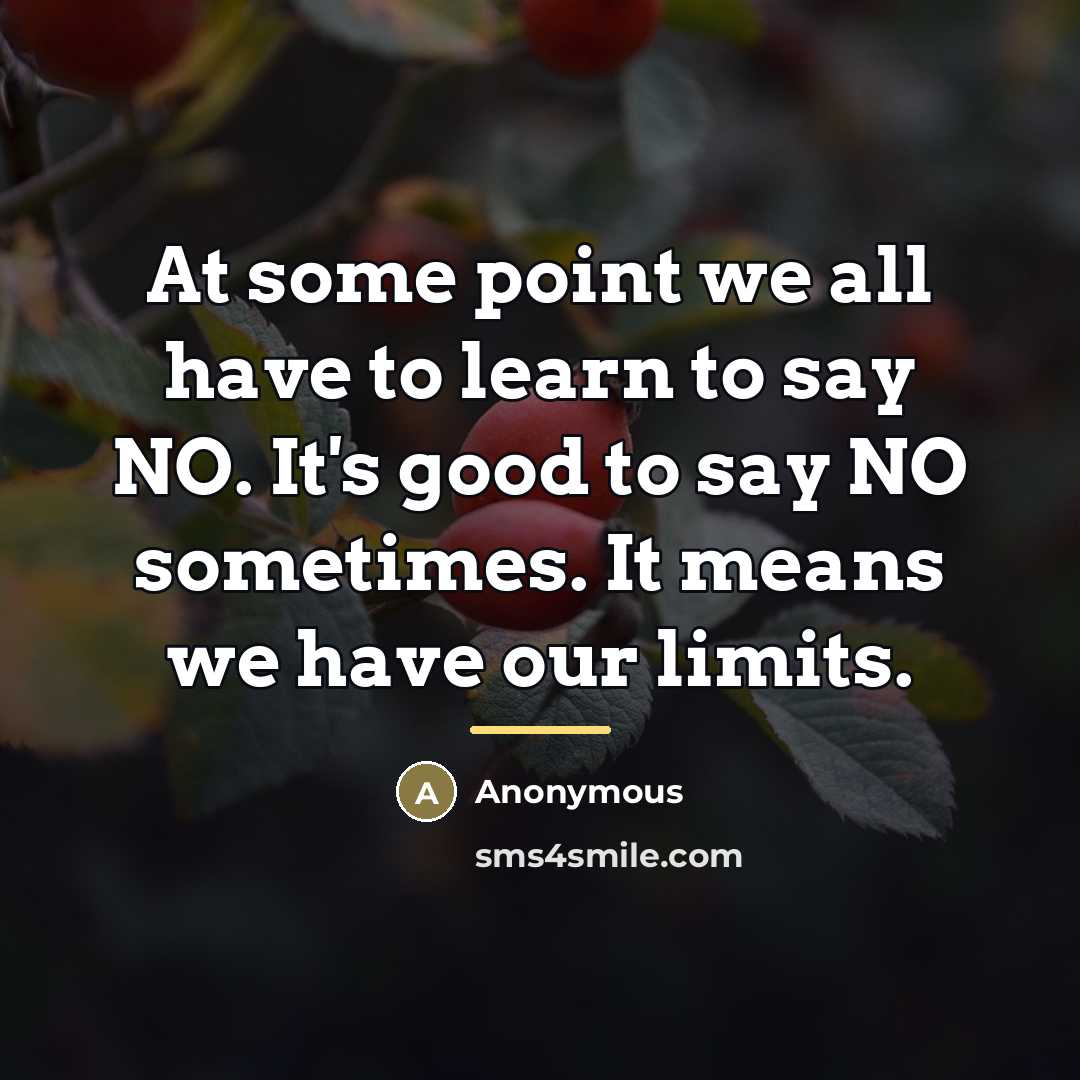 “At some point we all have to learn to say…” quote by Anonymous