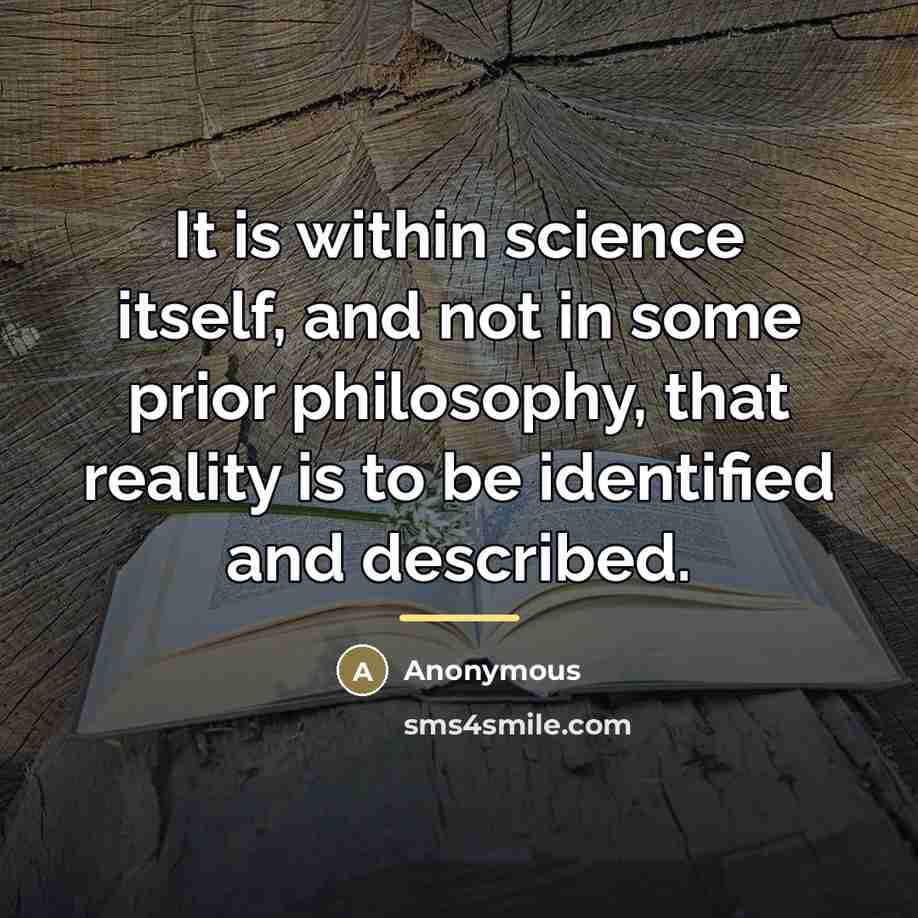 “It is within science itself, and not in some prior…” quote by Anonymous
