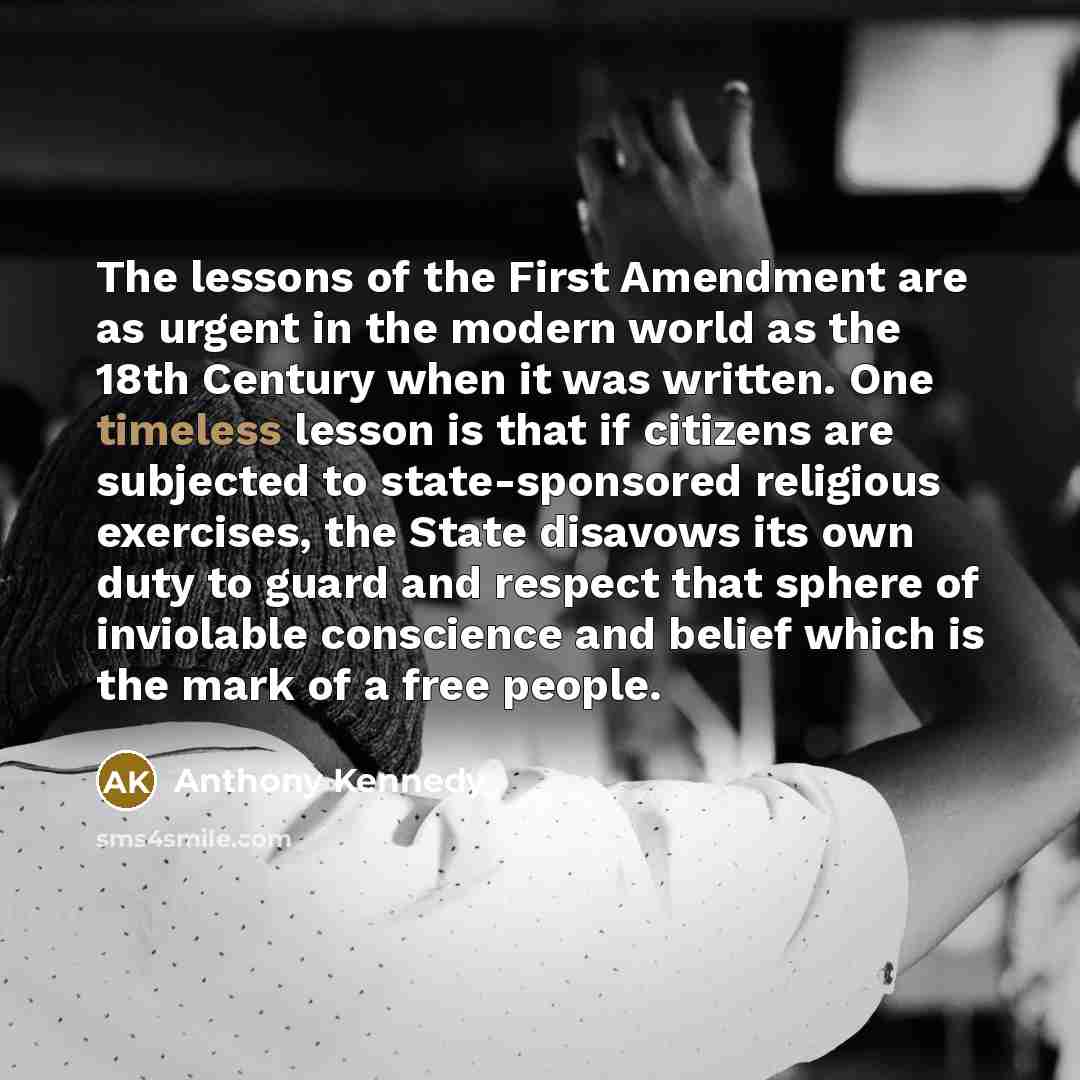“The lessons of the First Amendment are as urgent in…” quote by Anthony Kennedy