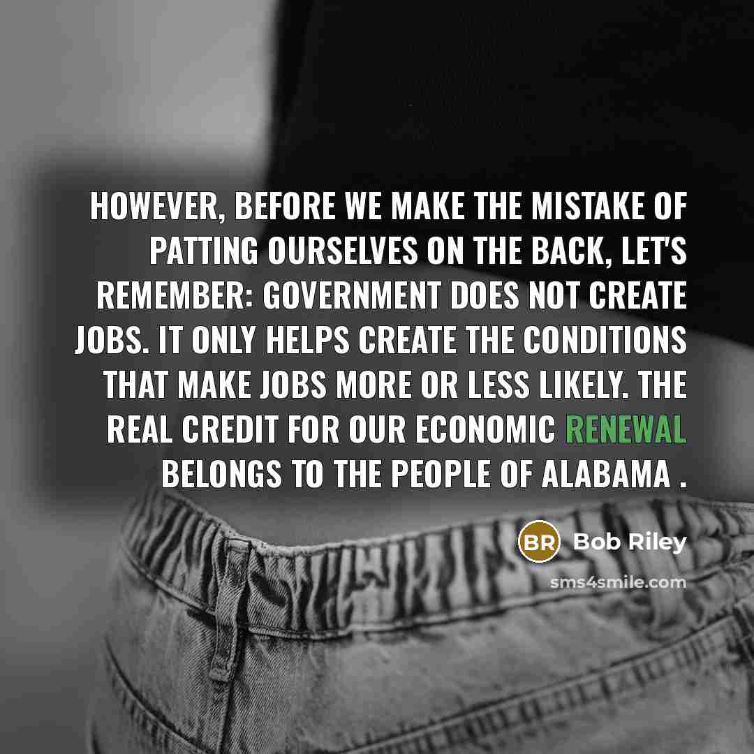 “However, before we make the mistake of patting ourselves on…” quote by Bob Riley