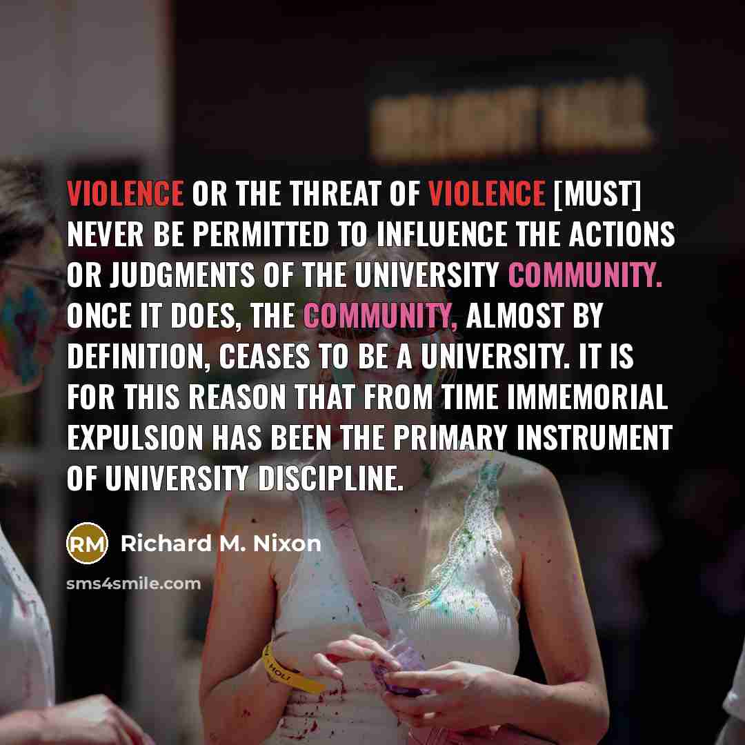 “Violence or the threat of violence [must] never be permitted…” quote by Richard M. Nixon