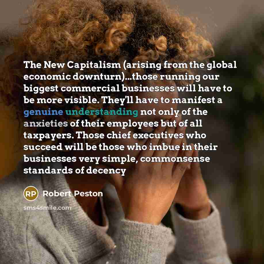 “The New Capitalism (arising from the global economic downturn)...those running…” quote by Robert Peston