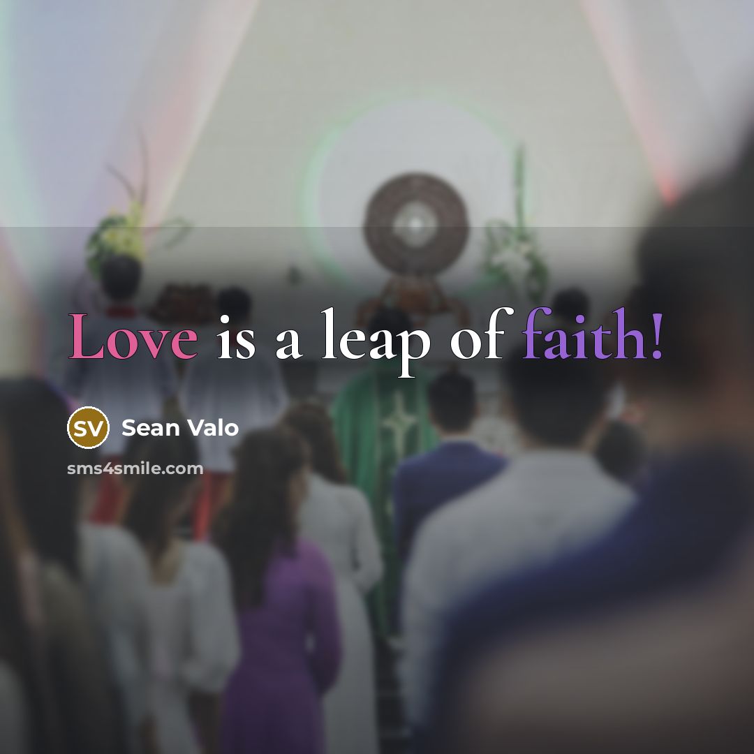 “Love is a leap of faith!…” quote by Sean Valo