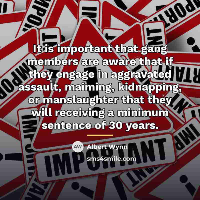 “It is important that gang members are aware that if…” quote by Albert Wynn