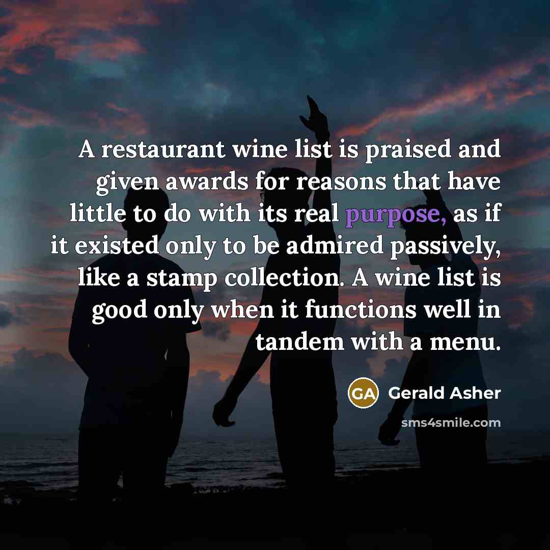 “A restaurant wine list is praised and given awards for…” quote by Gerald Asher