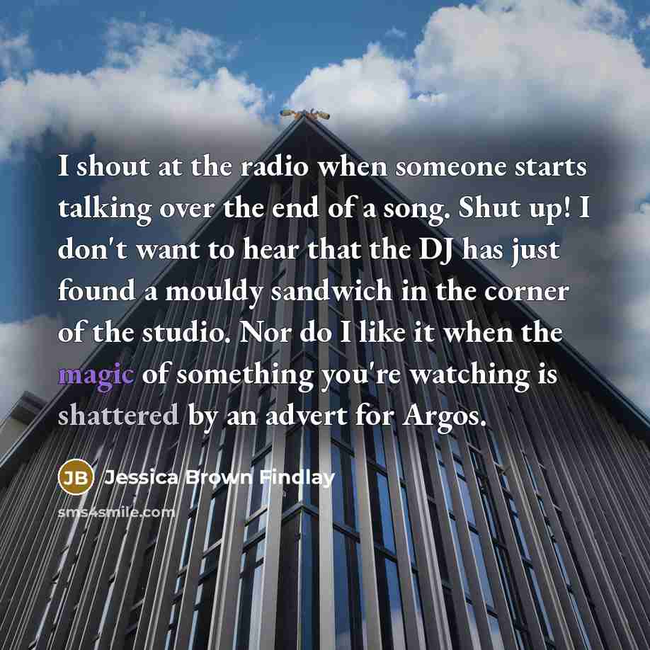 “I shout at the radio when someone starts talking over…” quote by Jessica Brown Findlay