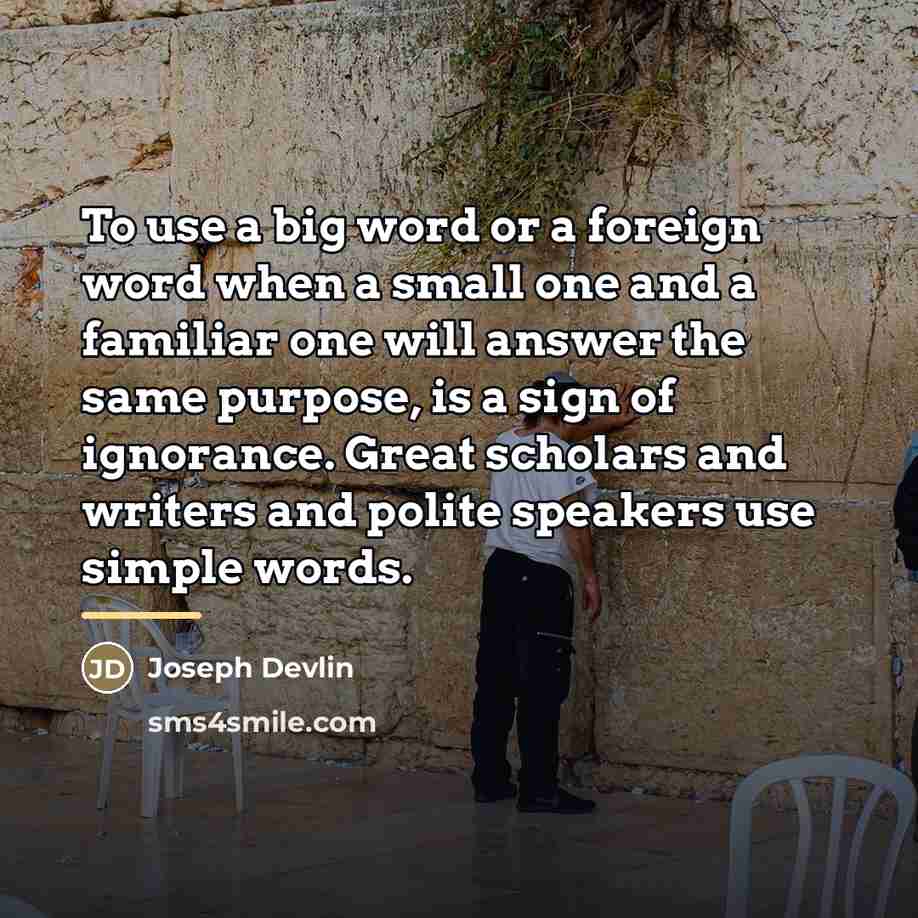 “To use a big word or a foreign word when…” quote by Joseph Devlin