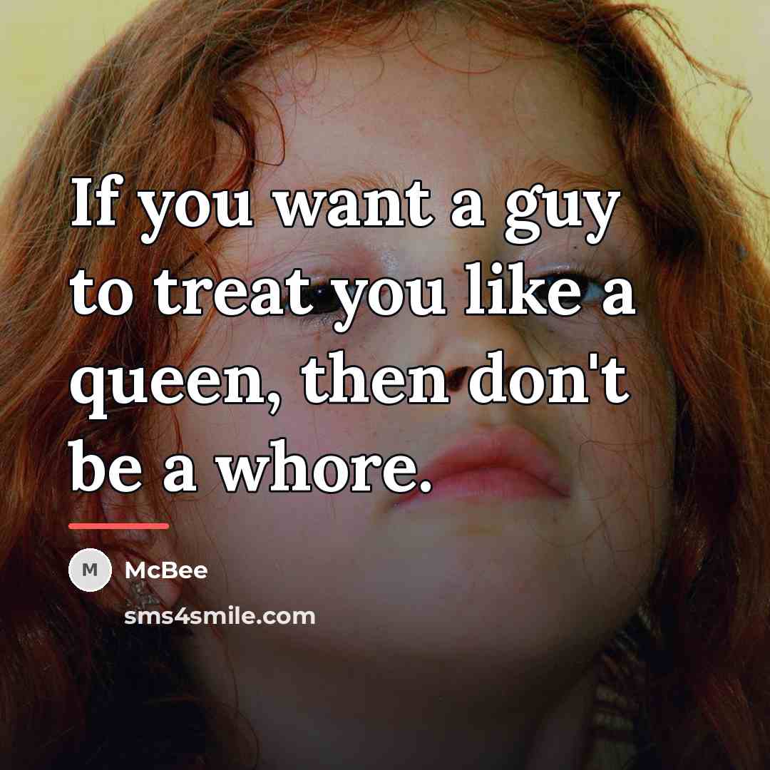 “If you want a guy to treat you like a…” quote by McBee