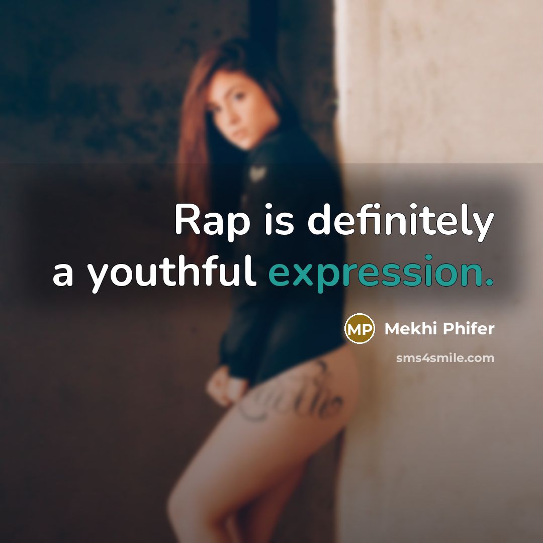 “Rap is definitely a youthful expression.…” quote by Mekhi Phifer