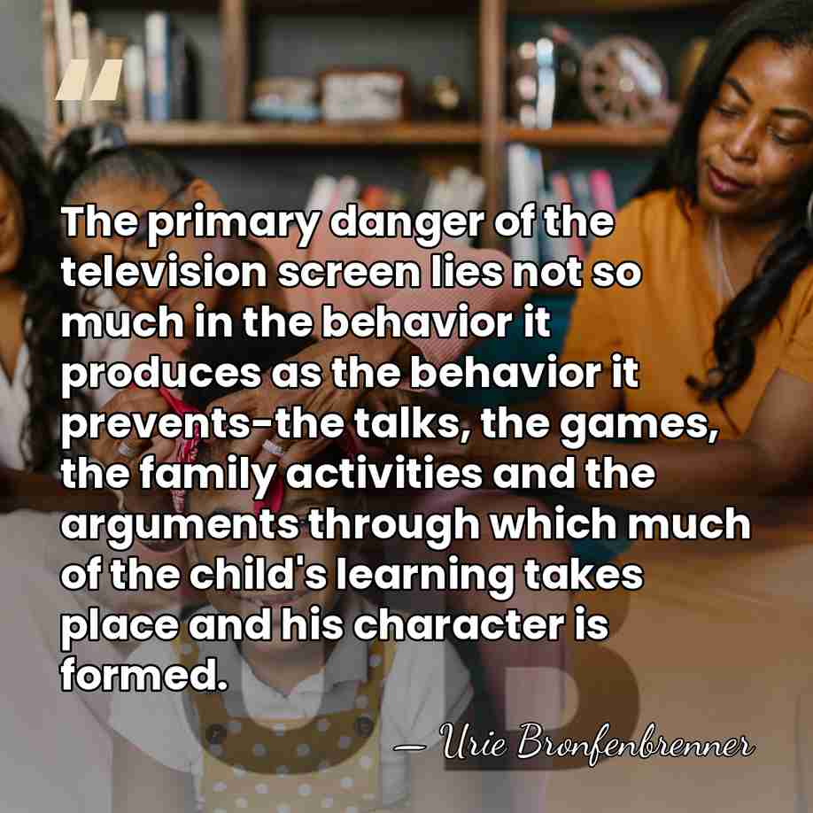 The primary danger of the television screen lies not so much in&hellip; - Urie Bronfenbrenner