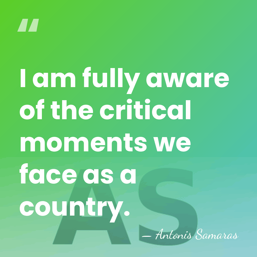 I am fully aware of the critical moments we face as a&hellip; - Antonis Samaras