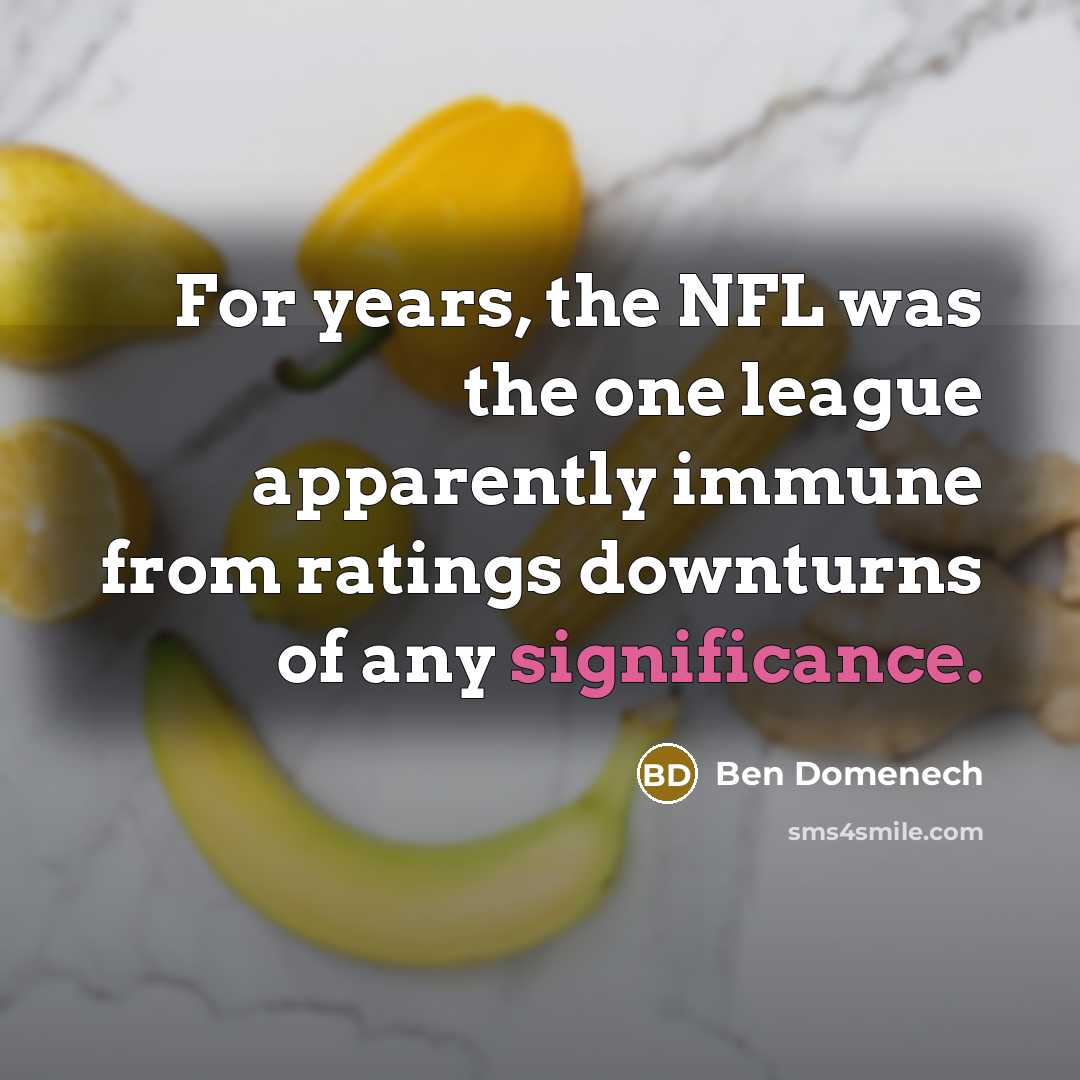 “For years, the NFL was the one league apparently immune…” quote by Ben Domenech