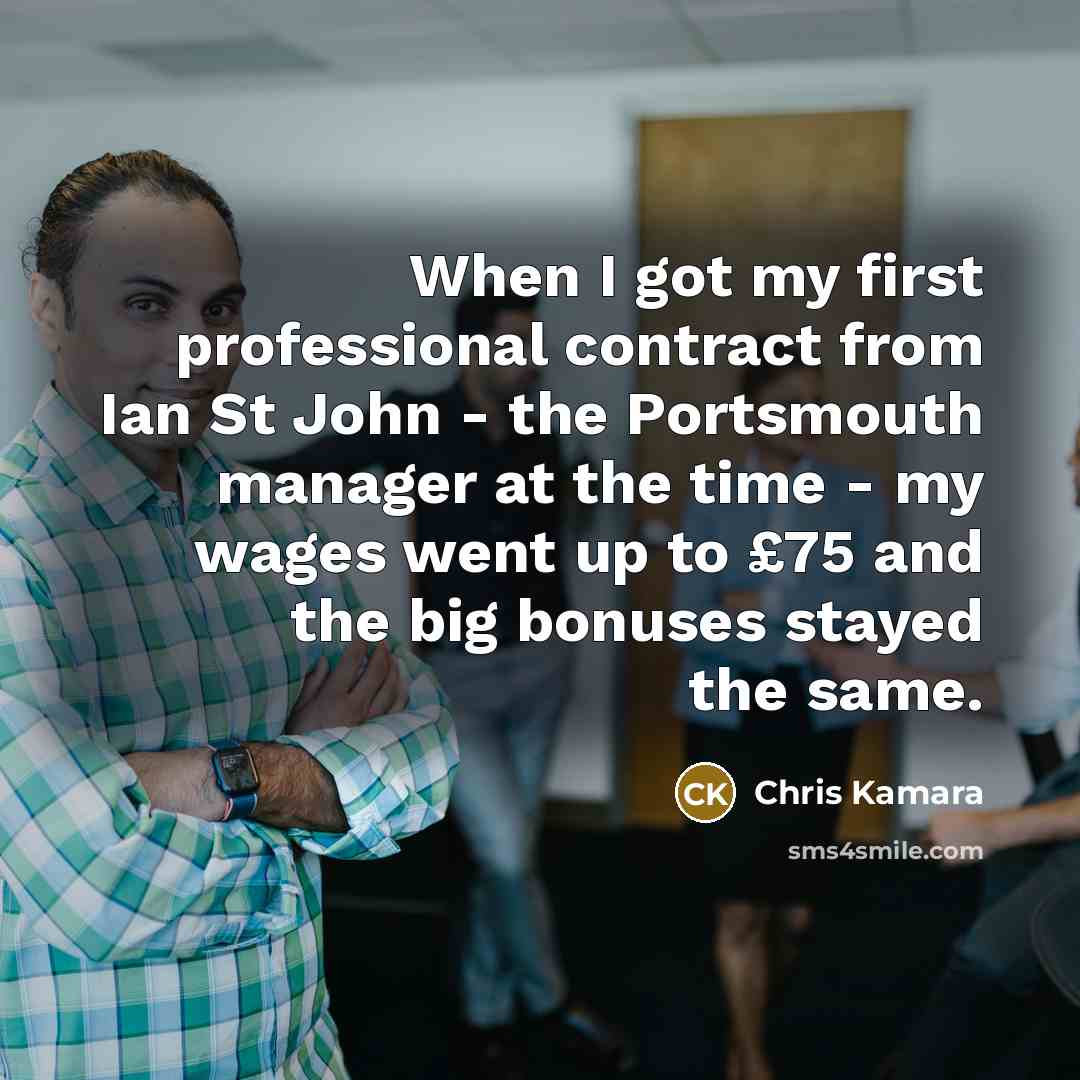 “When I got my first professional contract from Ian St…” quote by Chris Kamara