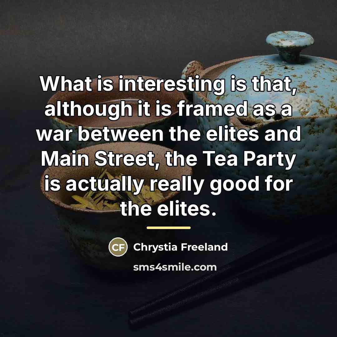“What is interesting is that, although it is framed as…” quote by Chrystia Freeland