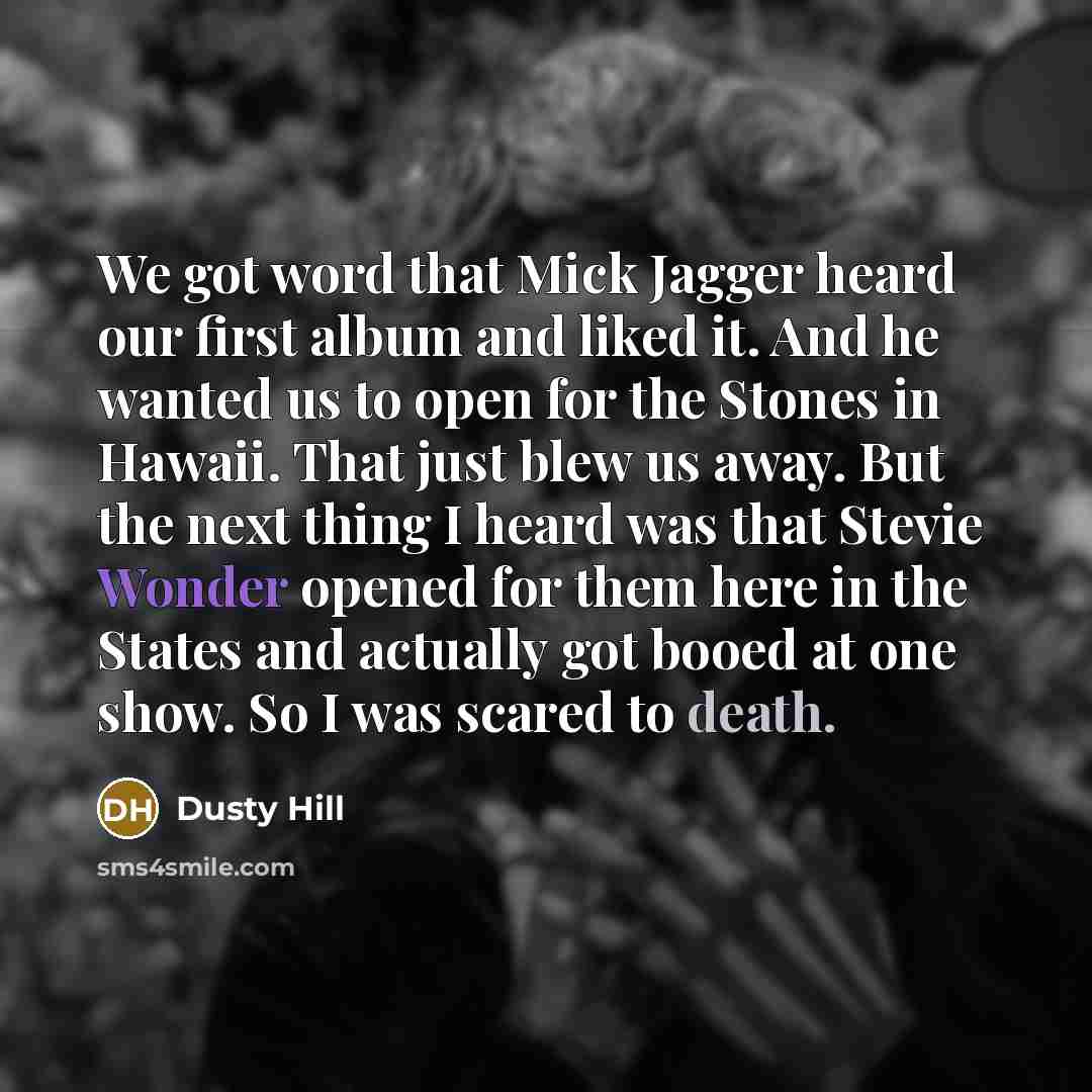 “We got word that Mick Jagger heard our first album…” quote by Dusty Hill