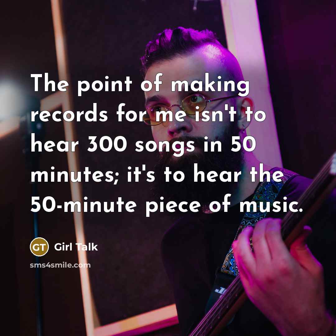 “The point of making records for me isn't to hear…” quote by Girl Talk