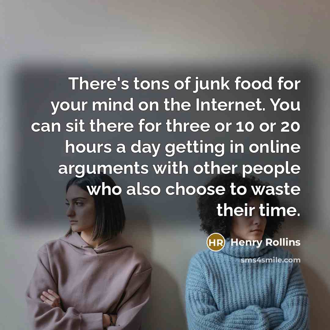 “There's tons of junk food for your mind on the…” quote by Henry Rollins