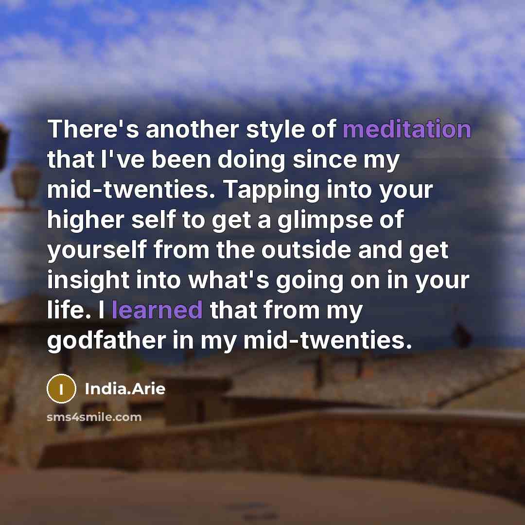 “There's another style of meditation that I've been doing since…” quote by India.Arie