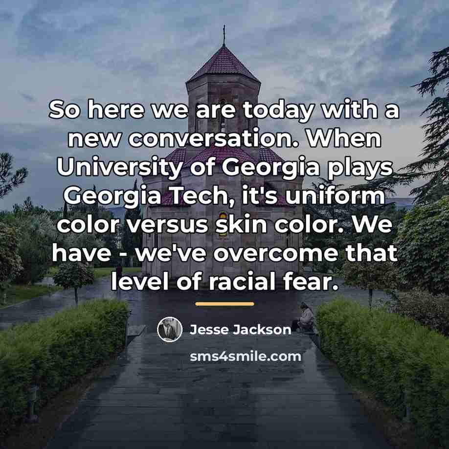 “So here we are today with a new conversation. When…” quote by Jesse Jackson