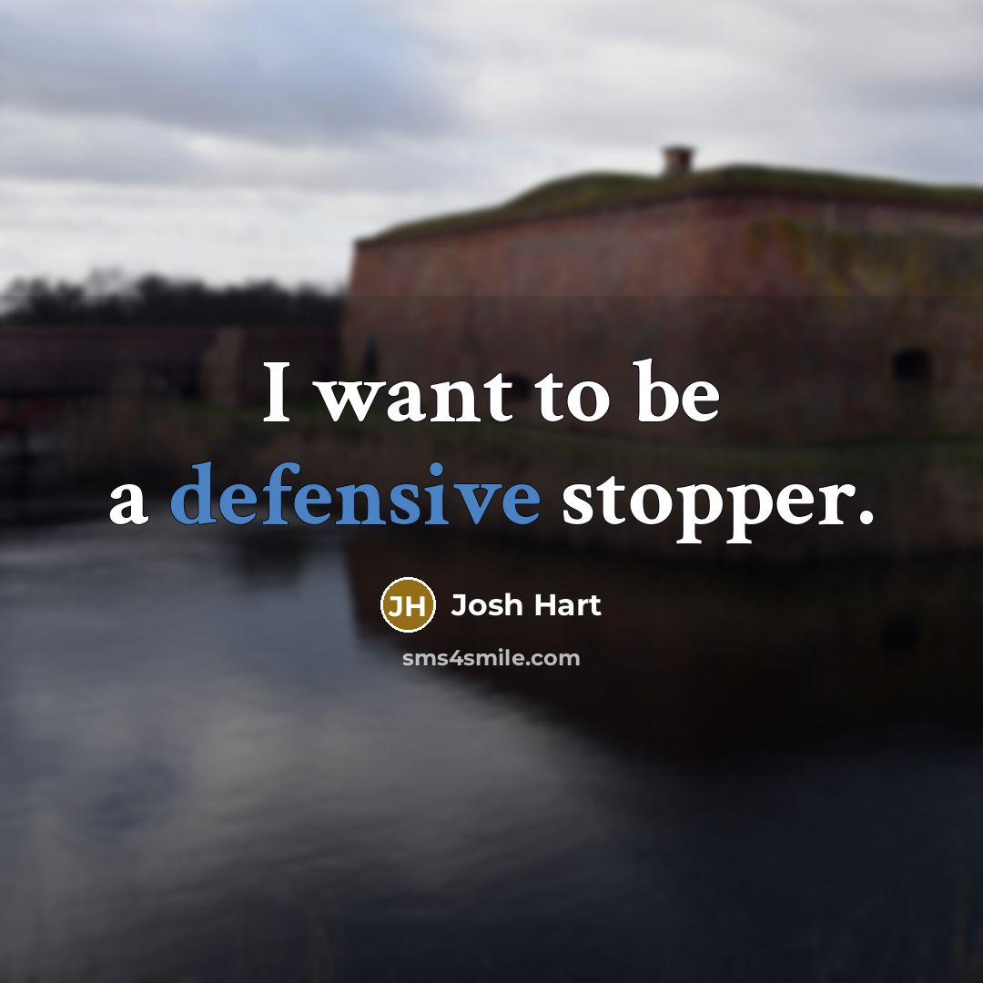 “I want to be a defensive stopper.…” quote by Josh Hart