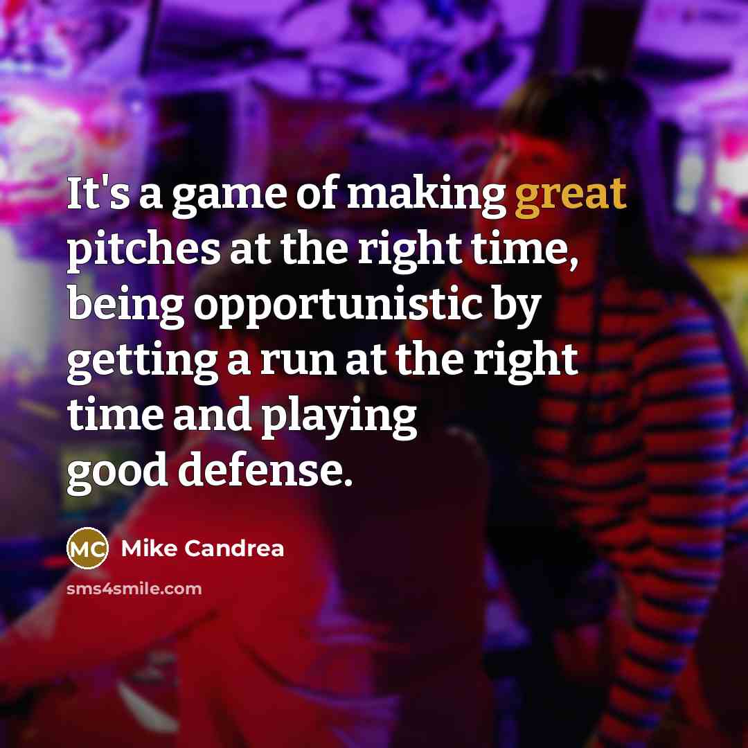 “It's a game of making great pitches at the right…” quote by Mike Candrea