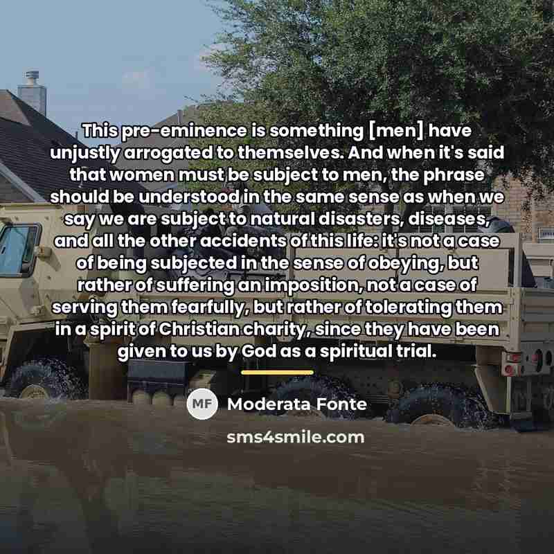 “This pre-eminence is something [men] have unjustly arrogated to themselves.…” quote by Moderata Fonte