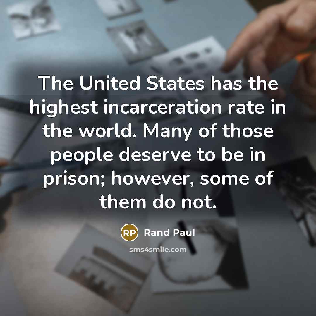 “The United States has the highest incarceration rate in the…” quote by Rand Paul