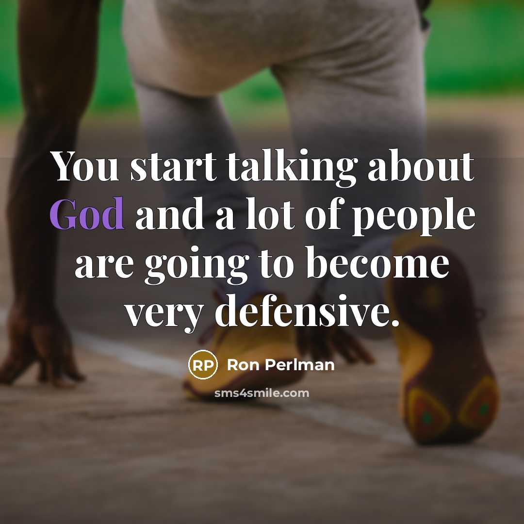 “You start talking about God and a lot of people…” quote by Ron Perlman