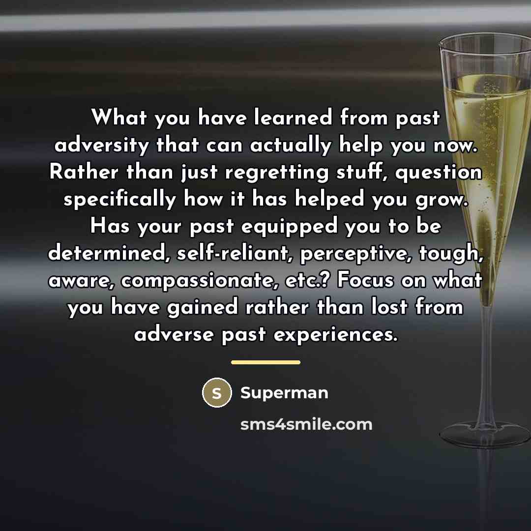 “What you have learned from past adversity that can actually…” quote by Superman