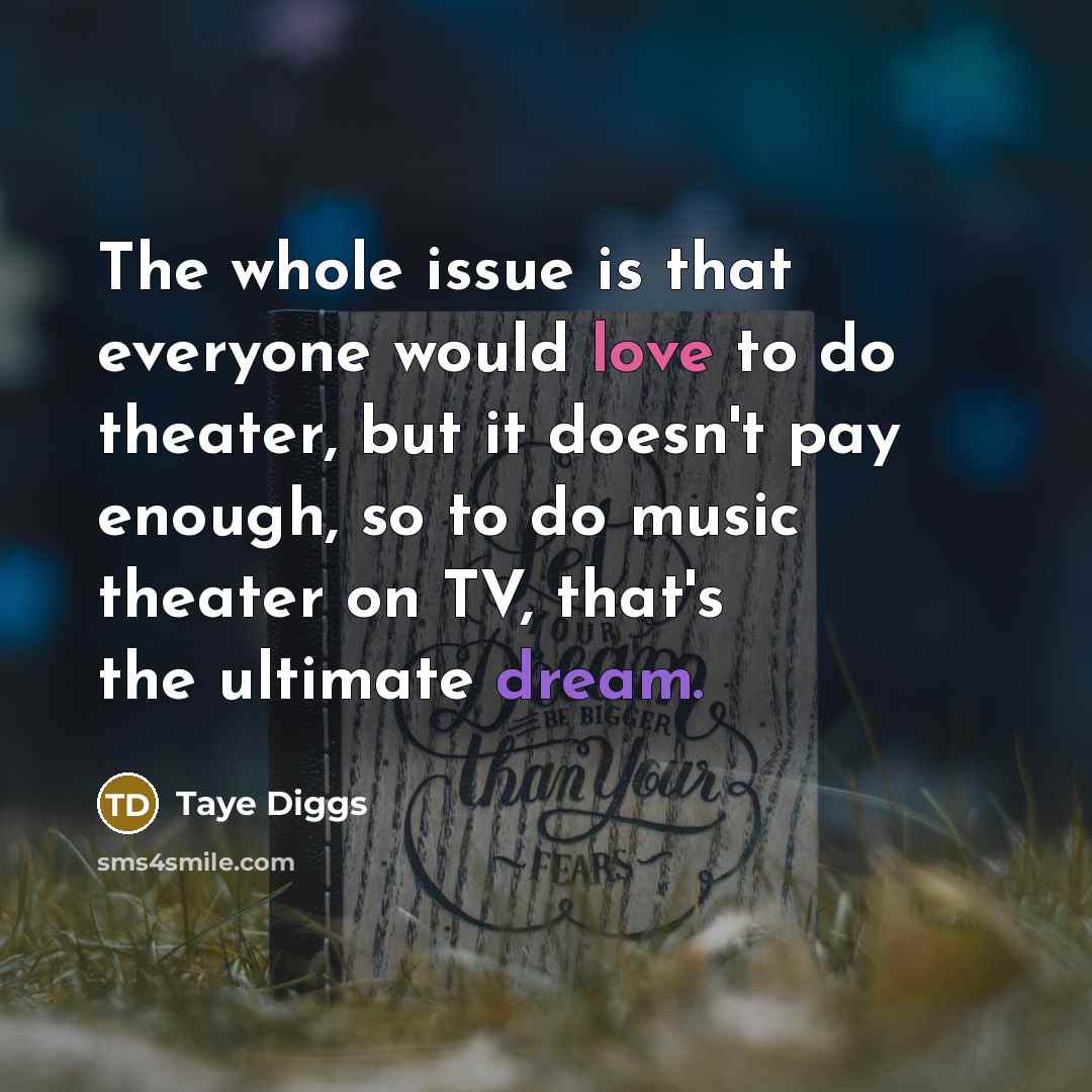 “The whole issue is that everyone would love to do…” quote by Taye Diggs