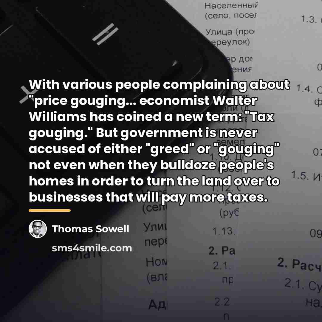 “With various people complaining about "price gouging... economist Walter Williams…” quote by Thomas Sowell