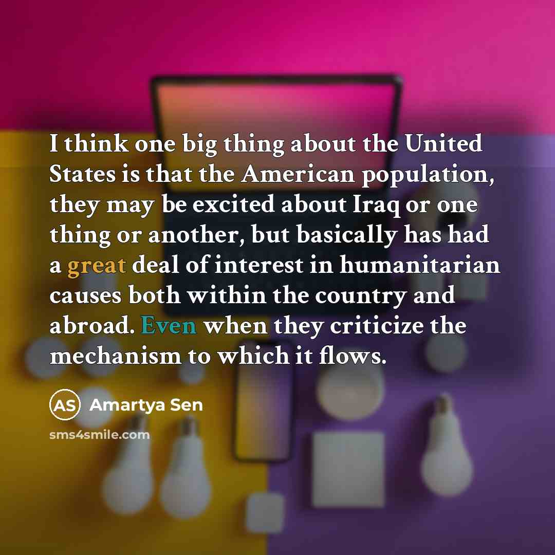 “I think one big thing about the United States is…” quote by Amartya Sen