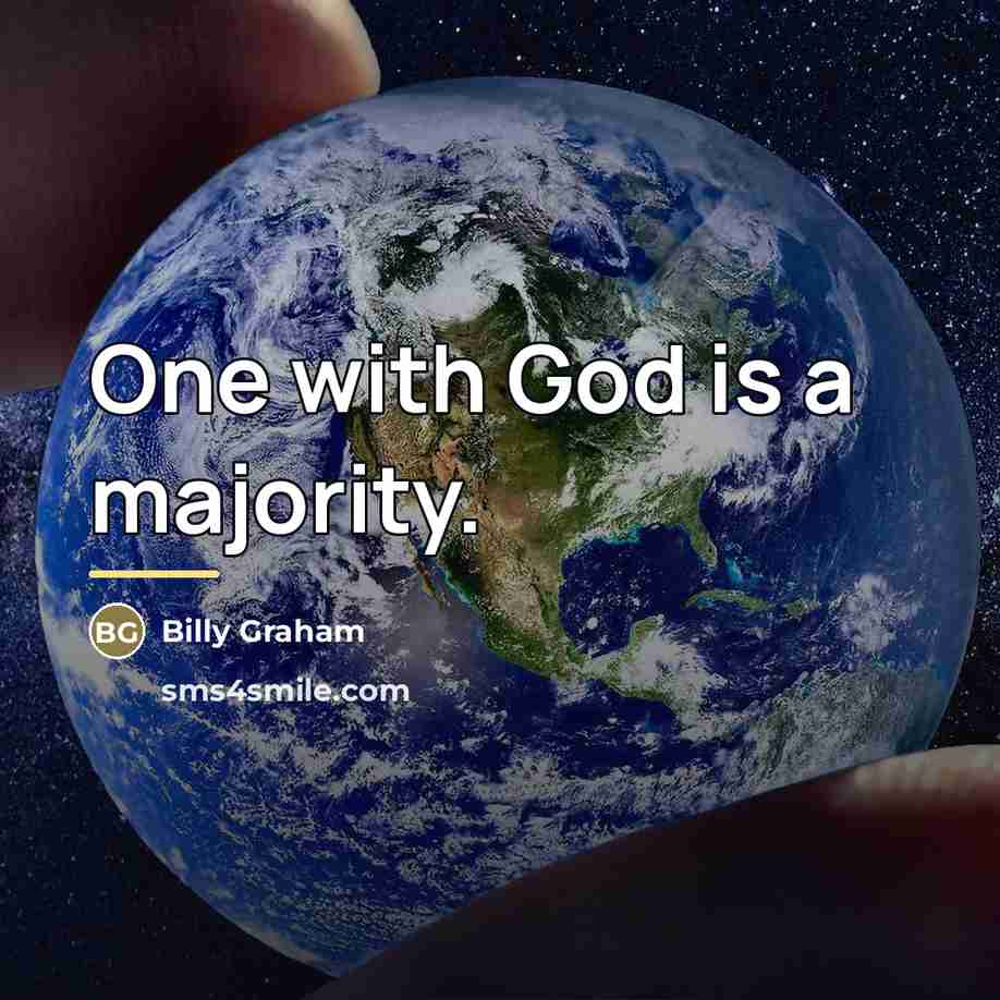 “One with God is a majority.…” quote by Billy Graham
