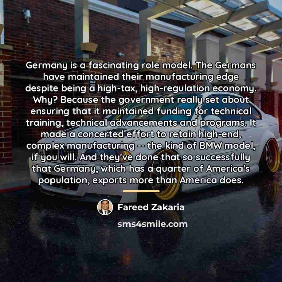 “Germany is a fascinating role model. The Germans have maintained…” quote by Fareed Zakaria