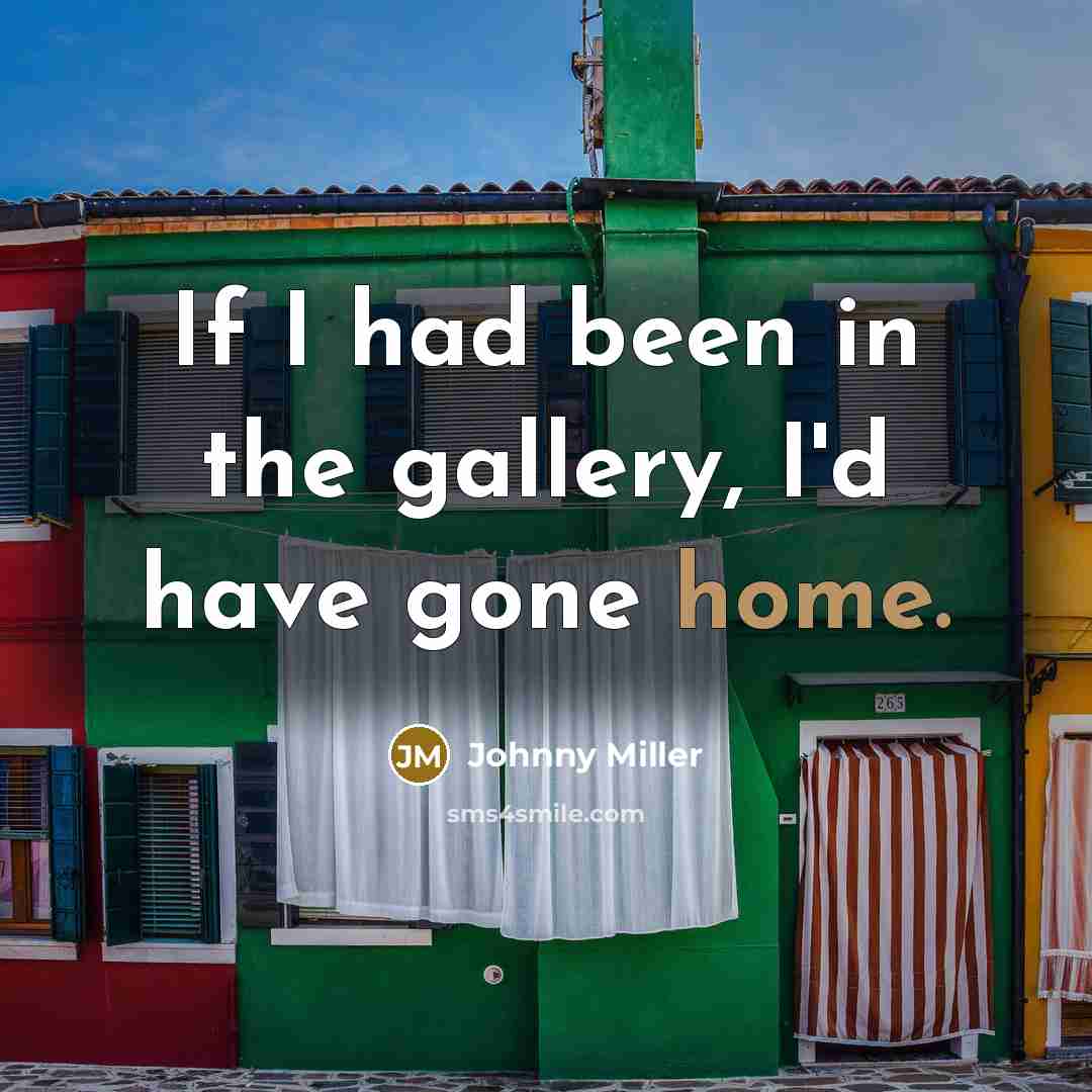 “If I had been in the gallery, I'd have gone…” quote by Johnny Miller