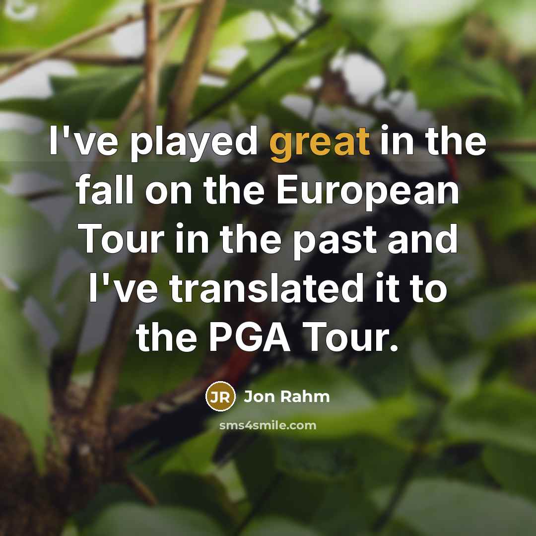 “I've played great in the fall on the European Tour…” quote by Jon Rahm