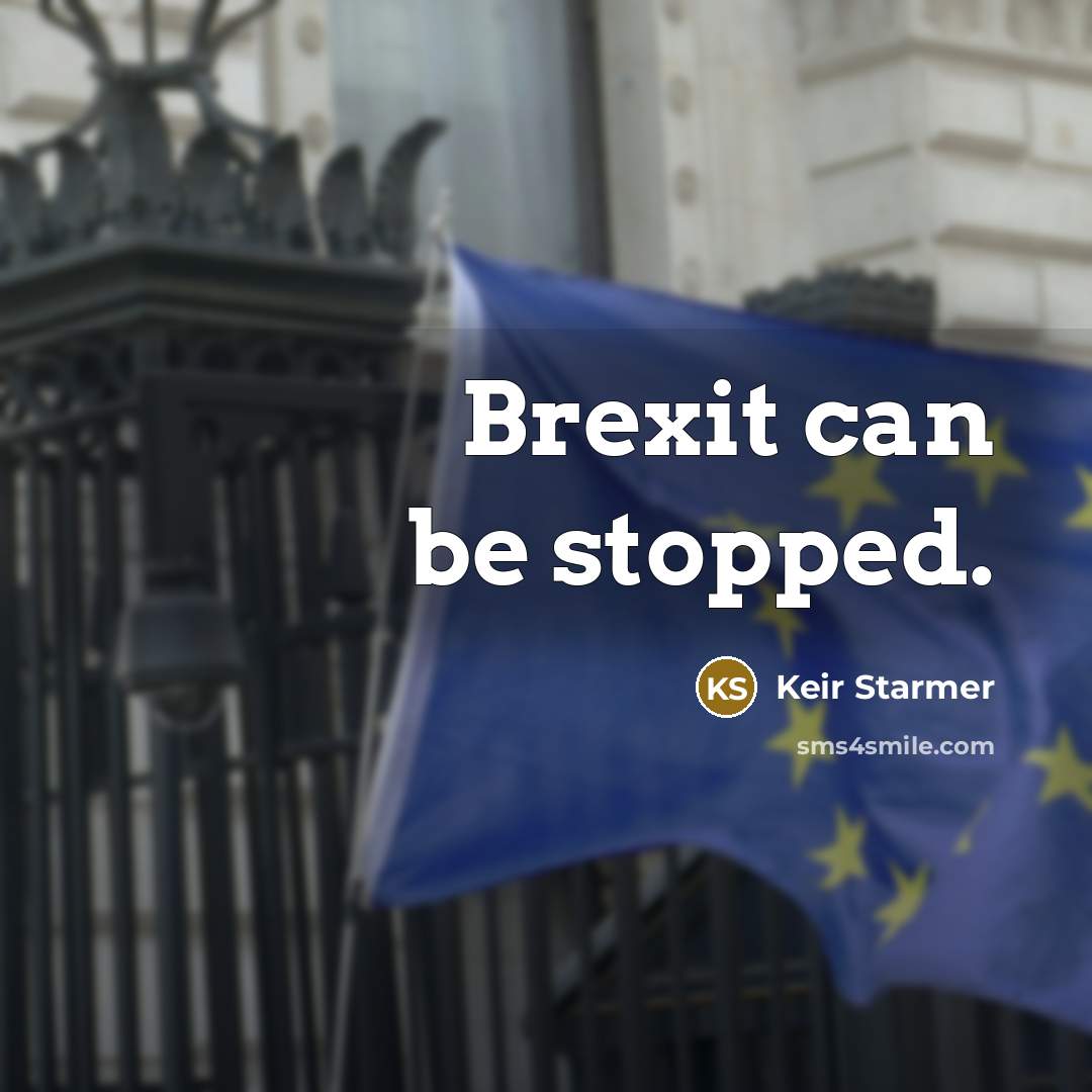 “Brexit can be stopped.…” quote by Keir Starmer
