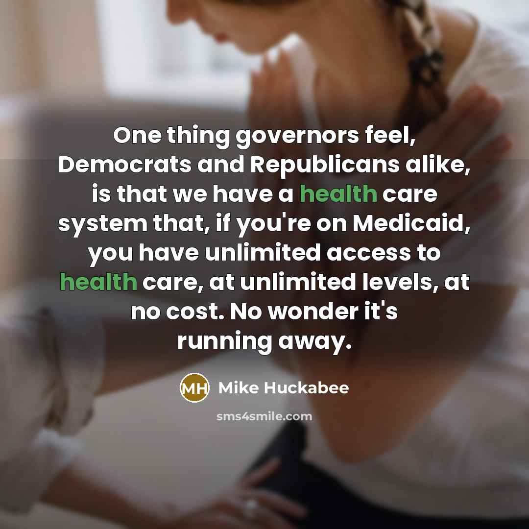“One thing governors feel, Democrats and Republicans alike, is that…” quote by Mike Huckabee