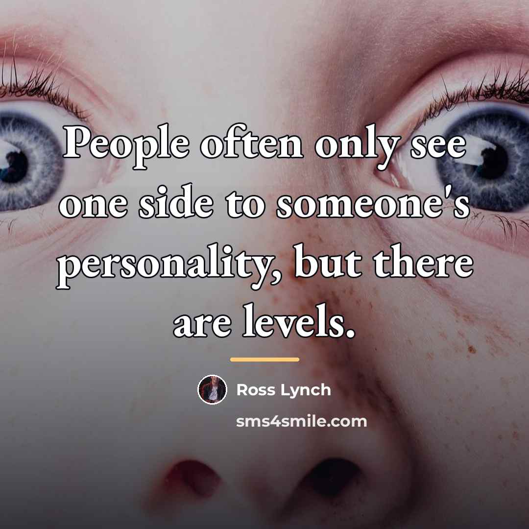 “People often only see one side to someone's personality, but…” quote by Ross Lynch