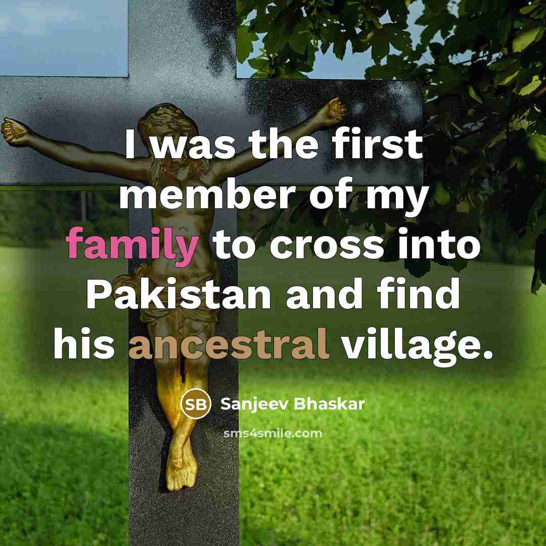 “I was the first member of my family to cross…” quote by Sanjeev Bhaskar