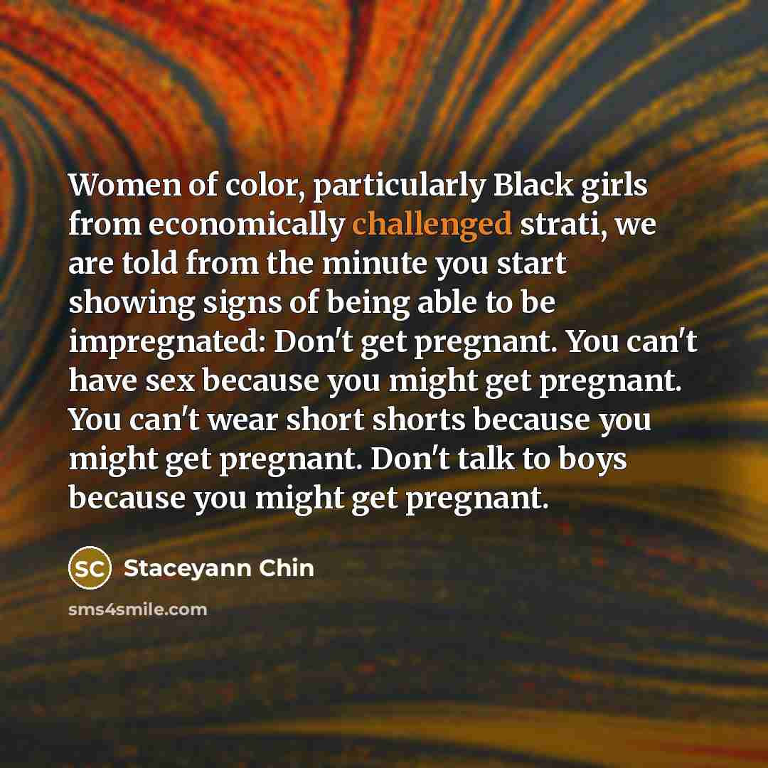 “Women of color, particularly Black girls from economically challenged strati,…” quote by Staceyann Chin
