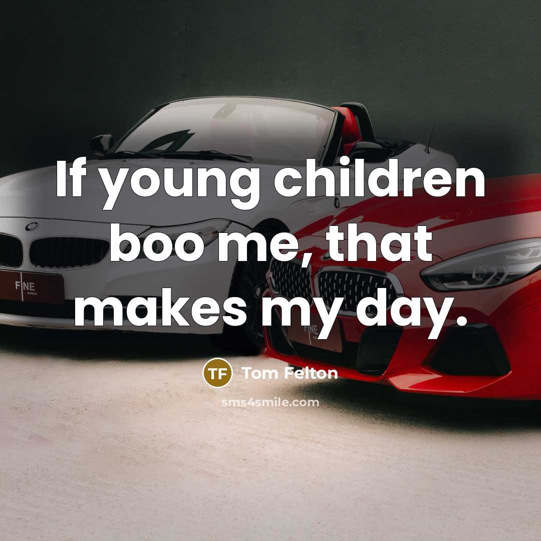“If young children boo me, that makes my day.…” quote by Tom Felton