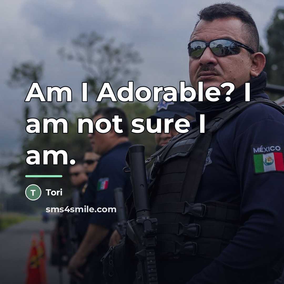 “Am I Adorable? I am not sure I am.…” quote by Tori