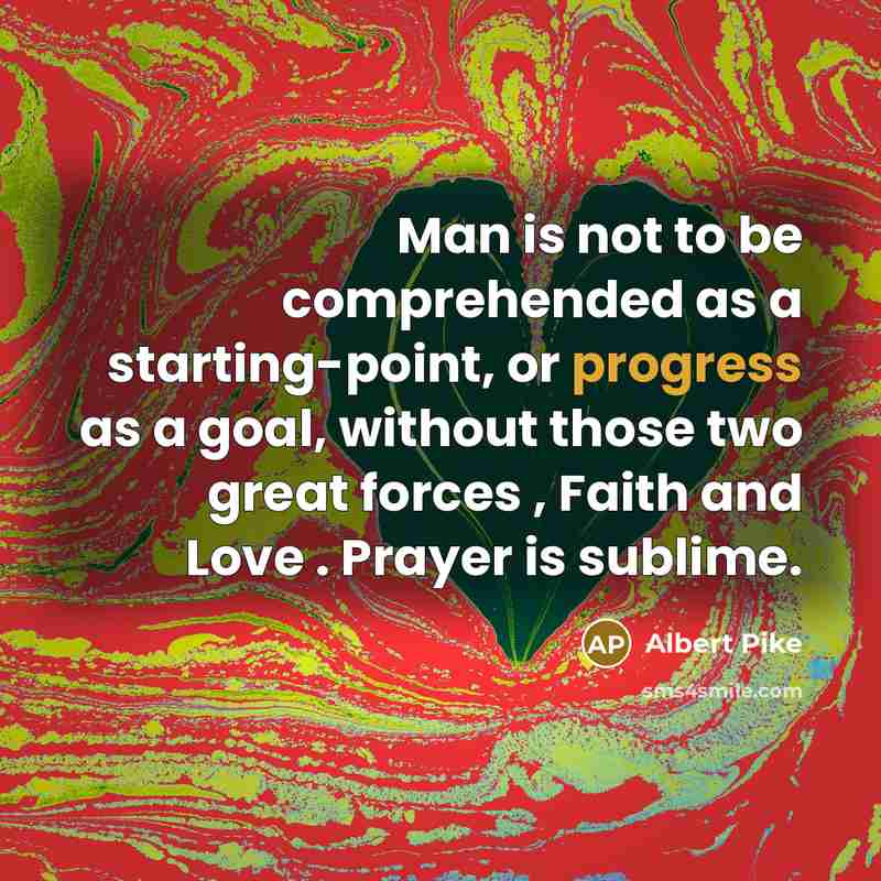 “Man is not to be comprehended as a starting-point, or…” quote by Albert Pike