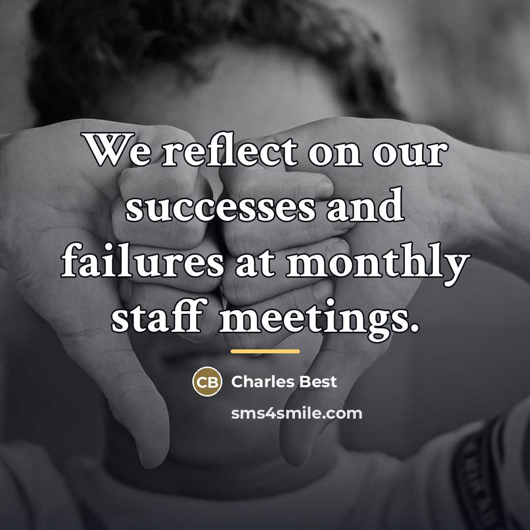 “We reflect on our successes and failures at monthly staff…” quote by Charles Best